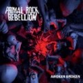 Primal Rock Rebellion - Awoken Broken