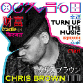 Chris Brown : Turn Up The Music, premier single en écoute