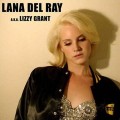Lana Del Rey rééditera son premier album Lizzy Grant