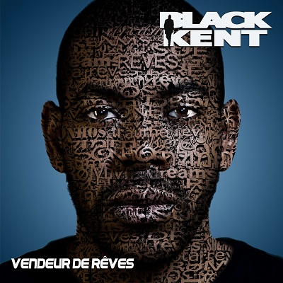Black Kent - Vendeur de R&ecirc;ves