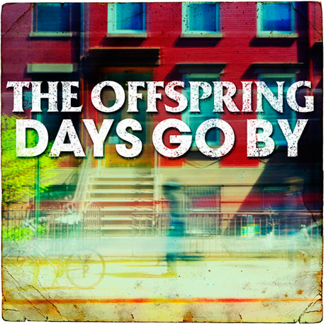 The Offspring : Days Go By, nouvel album le 25 juin (tracklist + pochette)