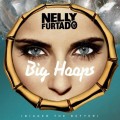 Nelly Furtado : Something feat Nas + Big Hoops en écoute