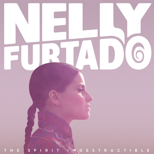 Nelly Furtado : The Spirit Indestructible, album repoussé à septembre