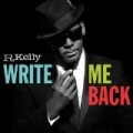 R Kelly - Write Me Back