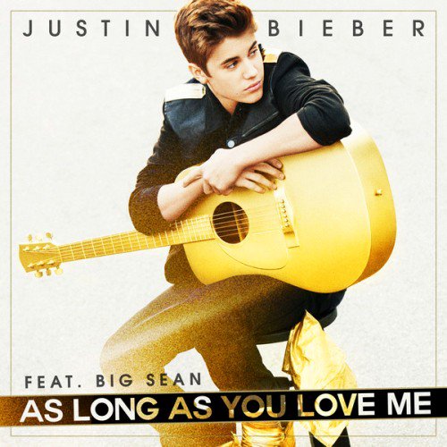 Justin Bieber : As Long As You Love Me comme prochain single
