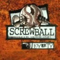 Screwball - Loyalty