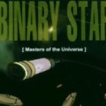 Binary Star - Master of the Universe