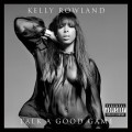 Kelly Rowland - Talk A Good Game