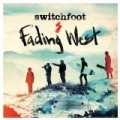 Switchfoot - Fading West