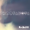 Groovanova - Bad Dayz