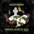 Gucci Mane - The Green Album