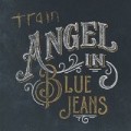 Train - Angel In Blue Jeans