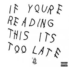 Drake sort l'album If You're Reading This It's Too Late par surprise