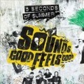 5 Seconds of Summer - Sounds Good Feels Good