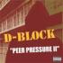 D-Block - Peer Pressure II (mixtape)