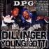 D.P.G. - Dillinger & Young Gotti II: Tha Saga Continuez
