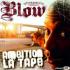 Tedyblow - Ambition - La Tape