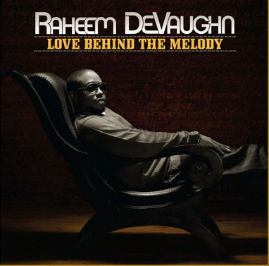 Raheem Devaughn - Love Behind The Melody
