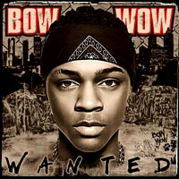 Bow Wow - Wanted