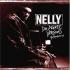 Nelly - Da Derrty Versions : The Reinvention